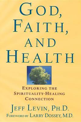 God, Faith, and Health book