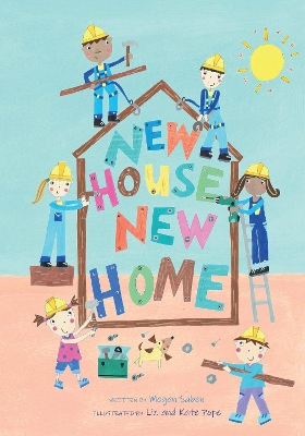 New House, New Home: A Picture Book About Building a House book