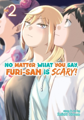 No Matter What You Say, Furi-san is Scary! Vol. 2 book