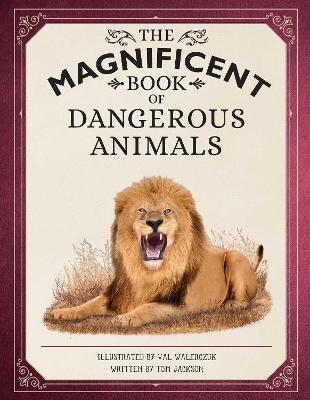 The Magnificent Book of Dangerous Animals book