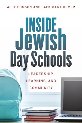 Inside Jewish Day Schools – Leadership, Learning, and Community book