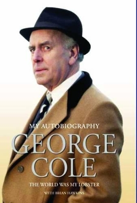 Autobiography of George Cole book