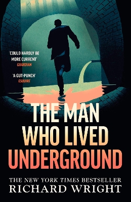 The Man Who Lived Underground: The ‘gripping’ New York Times Bestseller book