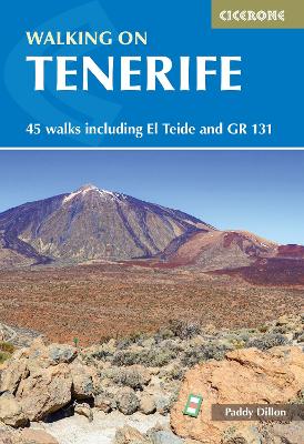 Walking on Tenerife: 45 walks including El Teide and GR 131 book