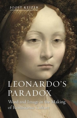Leonardo's Paradox: Word and Image in the Making of Renaissance Culture book