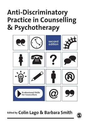 Anti-Discriminatory Practice in Counselling & Psychotherapy by Colin Lago
