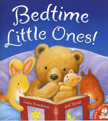 Little Tiger Press: Bedtime Little Ones! book