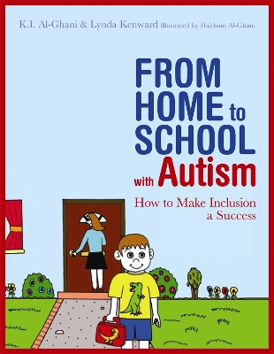 From Home to School with Autism by Kay Al-Ghani