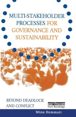 Multi-stakeholder Processes for Governance and Sustainability by Minu Hemmati