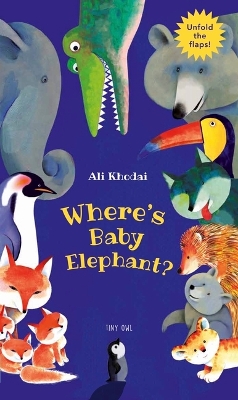 Where's Baby Elephant? by Ali Khodai