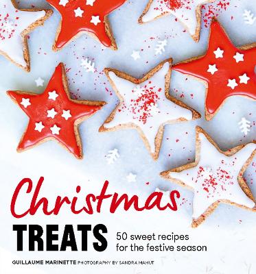 Christmas Treats: 50 Sweet Treats for the Festive Season book