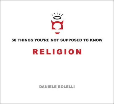 50 Things You'Re Not Supposed to Know: Religion book