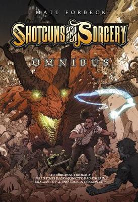 Shotguns & Sorcery Omnibus book