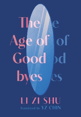 The Age of Goodbyes book