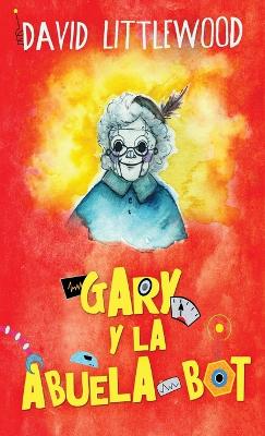 Gary y la abuela-bot book