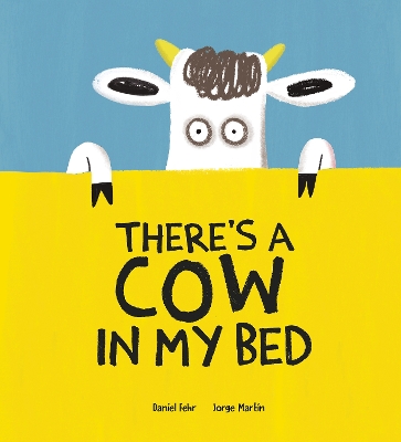 There's a Cow in My Bed book