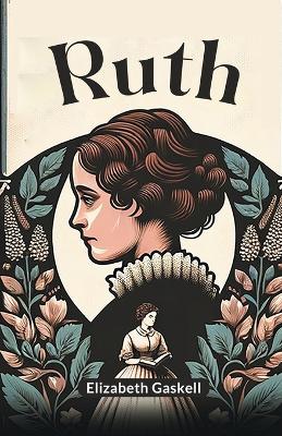 Ruth by Elizabeth Gaskell