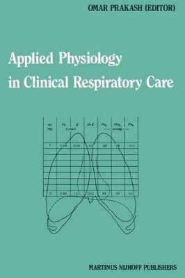 Applied Physiology in Clinical Respiratory Care by Omar Prakash