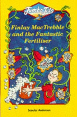 Finlay MacTrebble and the Fantastic Fertiliser book