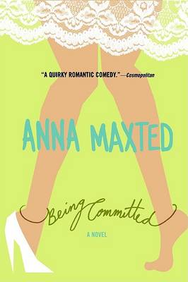 Being Committed by Anna Maxted