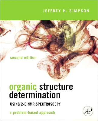 Organic Structure Determination Using 2-D NMR Spectroscopy book