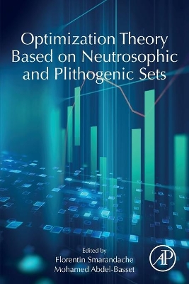 Optimization Theory Based on Neutrosophic and Plithogenic Sets book