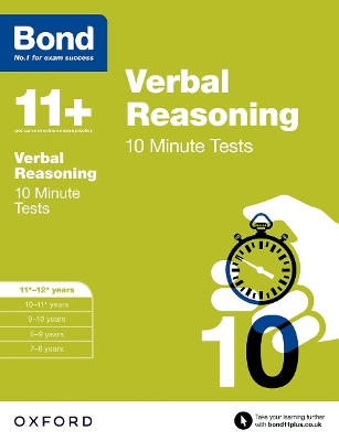 Bond 11+: Verbal Reasoning: 10 Minute Tests: 11+-12+ years book