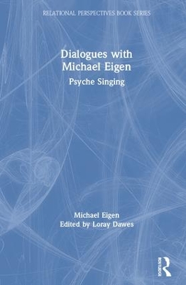 Dialogues with Michael Eigen: Psyche Singing book