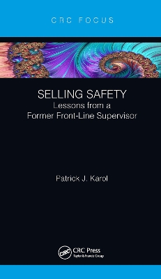 Selling Safety: Lessons from a Former Front-Line Supervisor book