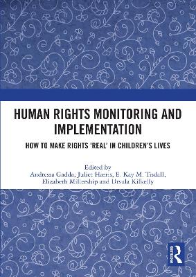 Human Rights Monitoring and Implementation: How To Make Rights ‘Real’ in Children’s Lives by Andressa Gadda