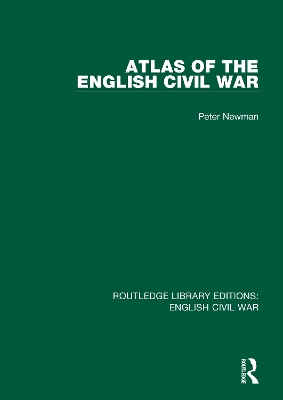 Atlas of the English Civil War by P.R Newman