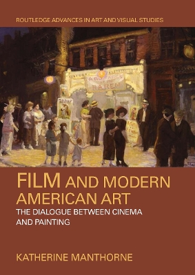 Film and Modern American Art: The Dialogue between Cinema and Painting book