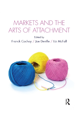 Markets and the Arts of Attachment book