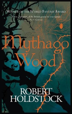 Mythago Wood by Robert Holdstock