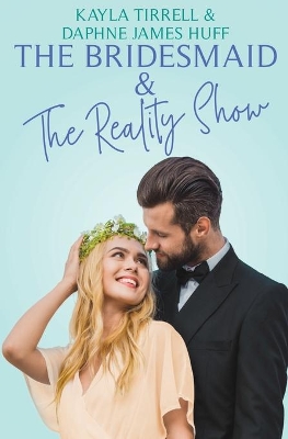The Bridesmaid & The Reality Show book
