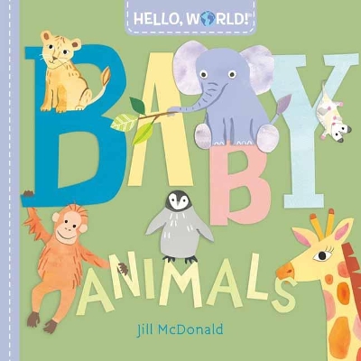 Hello, World! Baby Animals book