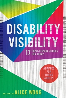 Disability Visibility (Adapted for Young Adults) book