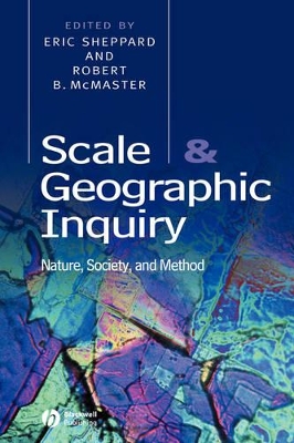 Scale and Geographic Inquiry by Eric Sheppard