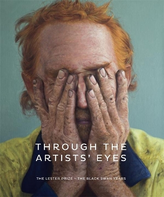 Through The Artists' Eyes: The Lester Prize - The Black Swan Years book