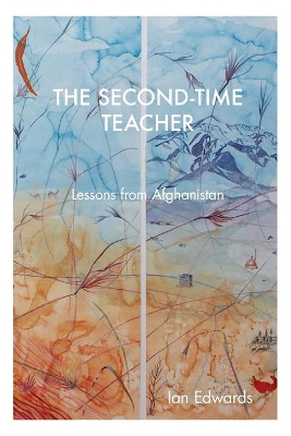 The Second-Time Teacher: Lessons from Afghanistan book