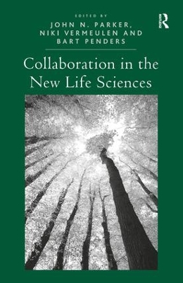 Collaboration in the New Life Sciences by John N. Parker