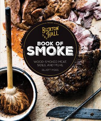 Buxton Hall Barbecue's Book of Smoke book