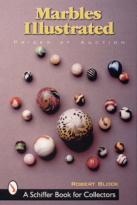 Marbles Illustrated: Prices at Auction book