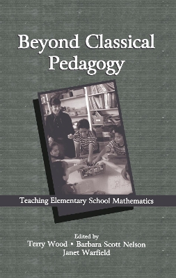 Beyond Classical Pedagogy by Terry Wood