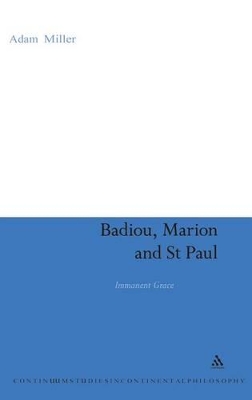 Badiou, Marion and St Paul: Immanent Grace book