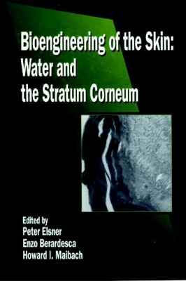 Bioengineering of the Skin by Peter Elsner