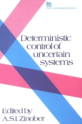 Deterministic Control of Uncertain Systems book