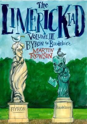 The Limerickiad Volume III by Martin Rowson