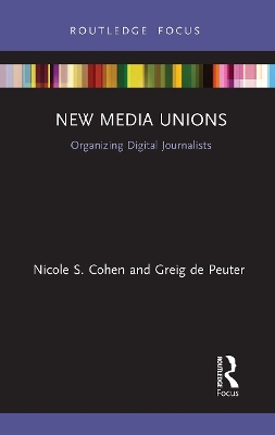 New Media Unions: Organizing Digital Journalists book