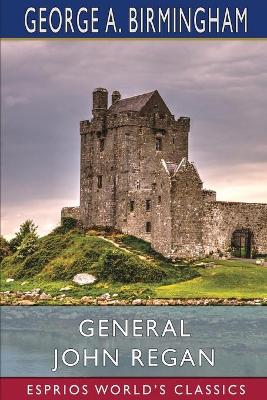 General John Regan (Esprios Classics) book